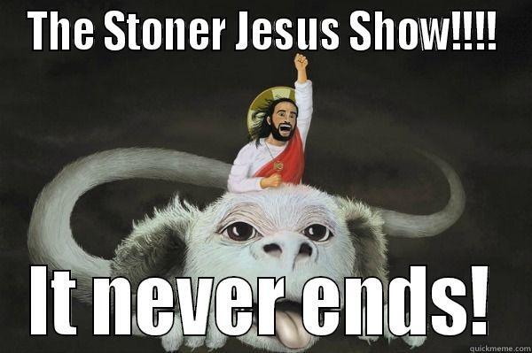 The Stoner Jesus Show LIVE: Chapter 2, Verse 5 - Permit Peter - HOUR 1